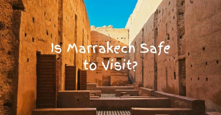 Is Marrakech Safe to Visit?